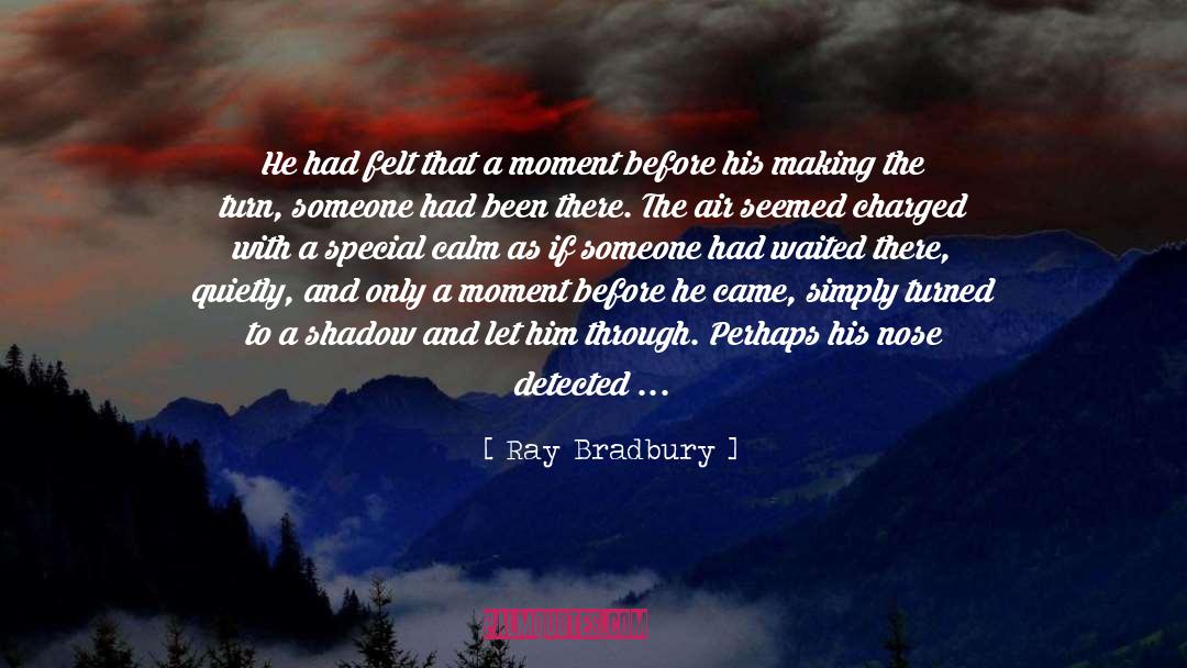 Vanishing quotes by Ray Bradbury