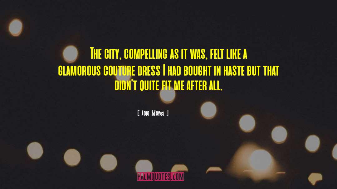 Vanite Couture quotes by Jojo Moyes