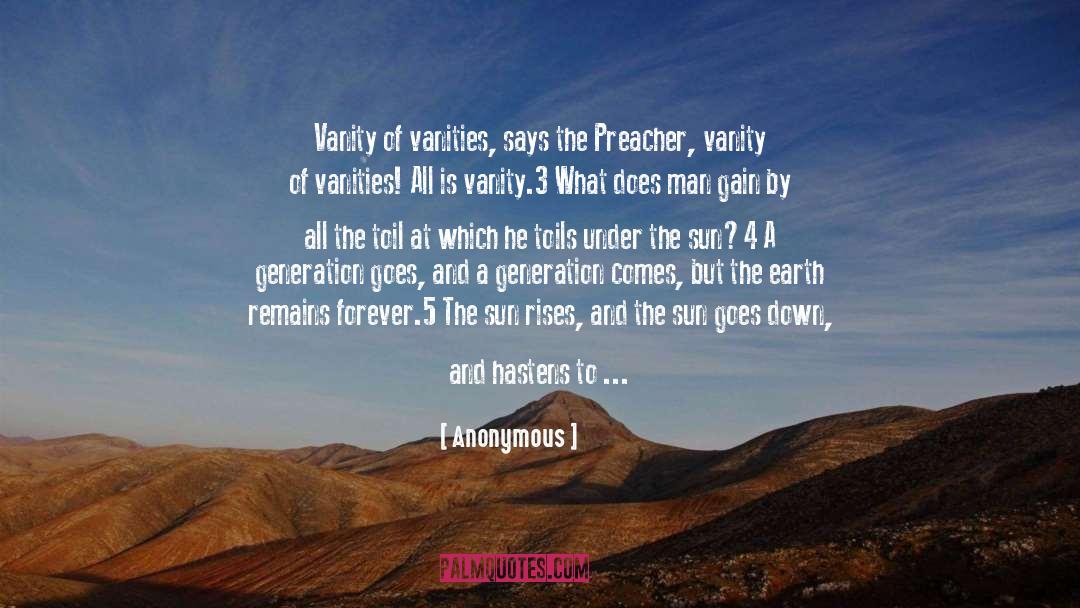 Vanities quotes by Anonymous