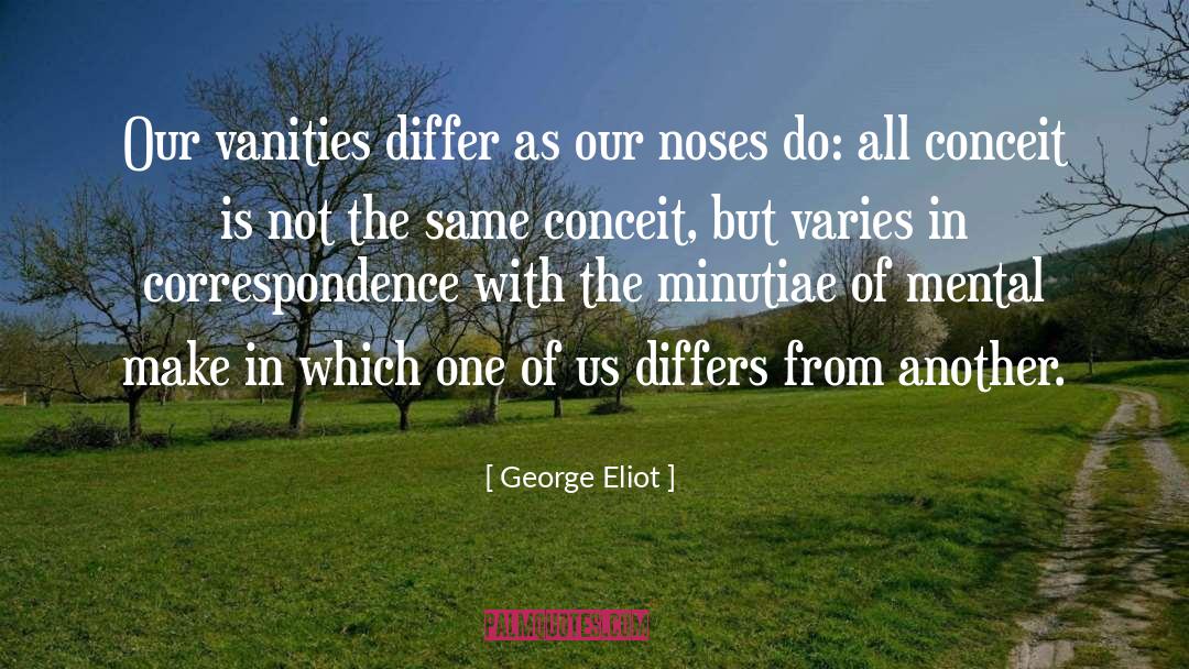 Vanities quotes by George Eliot