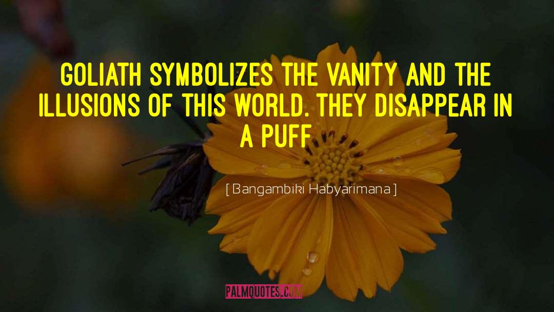 Vanity Fair quotes by Bangambiki Habyarimana