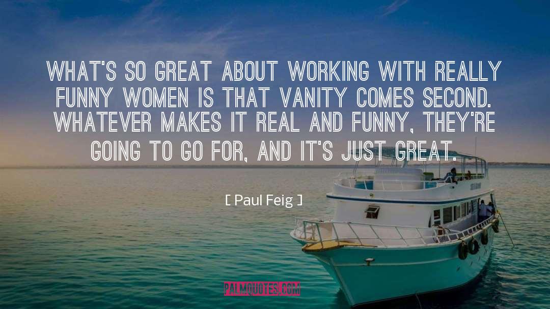 Vanity quotes by Paul Feig