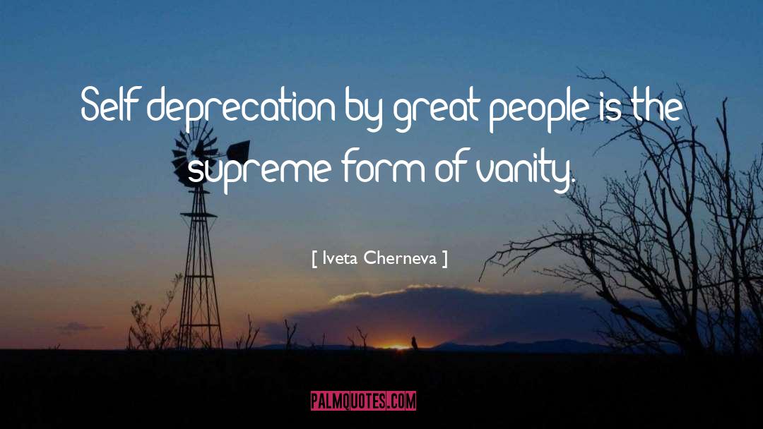 Vanity quotes by Iveta Cherneva