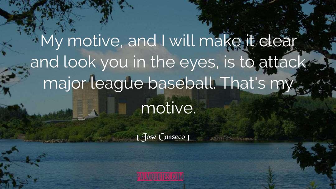Vannis League quotes by Jose Canseco