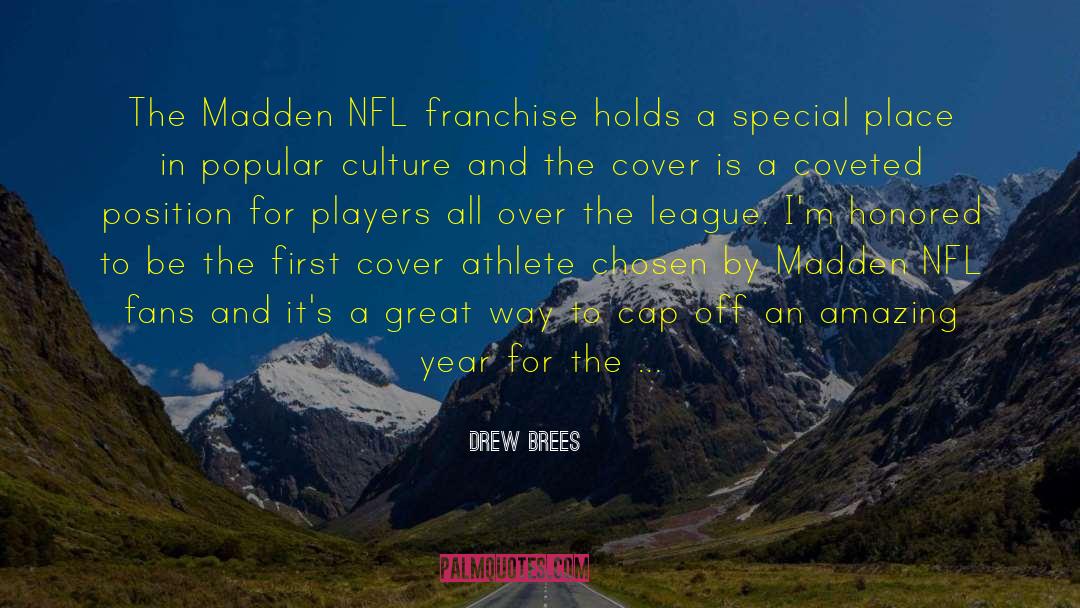 Vannis League quotes by Drew Brees