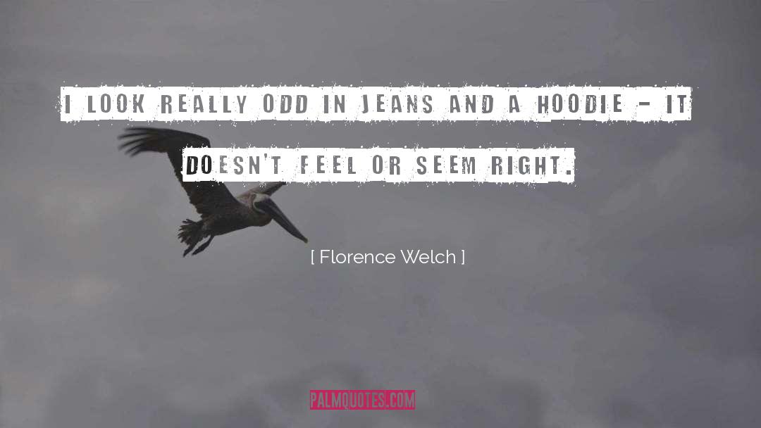 Vanoy Welch quotes by Florence Welch