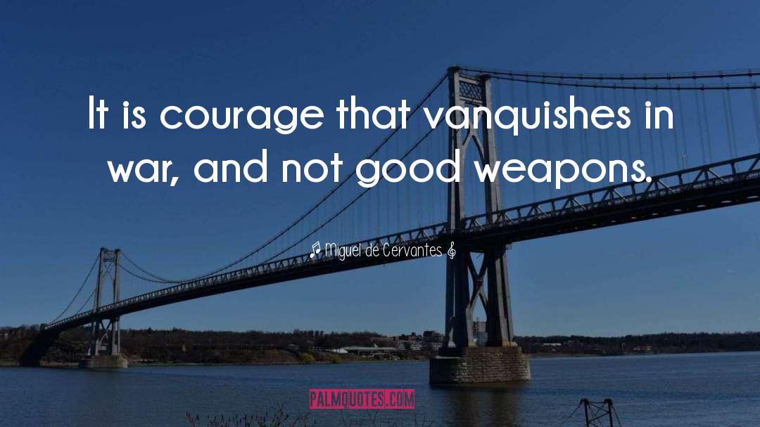Vanquish quotes by Miguel De Cervantes