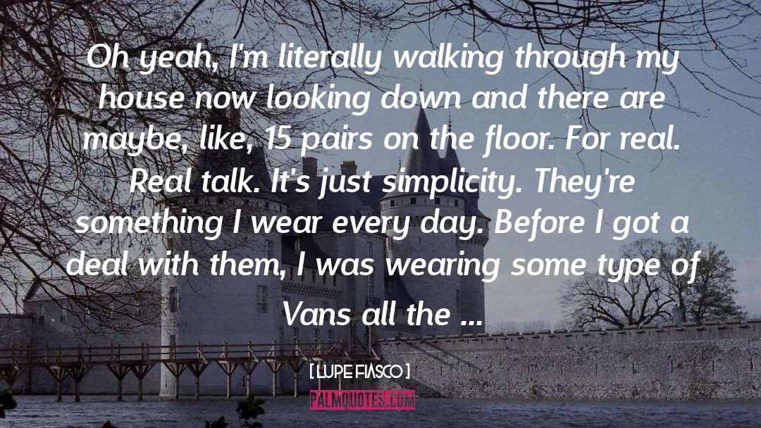 Vans quotes by Lupe Fiasco