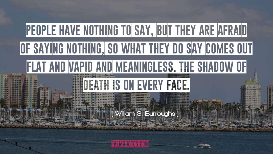 Vapid quotes by William S. Burroughs