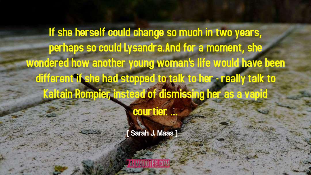Vapid quotes by Sarah J. Maas