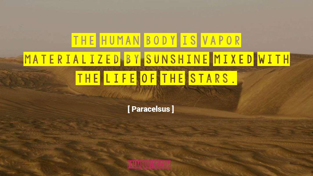 Vapor quotes by Paracelsus