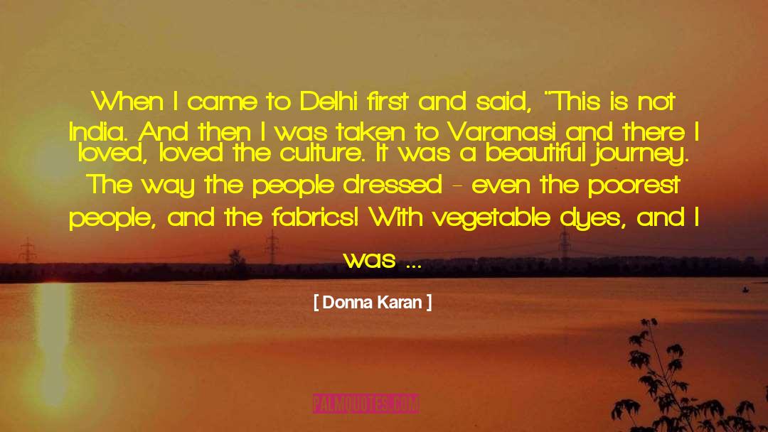 Varanasi quotes by Donna Karan