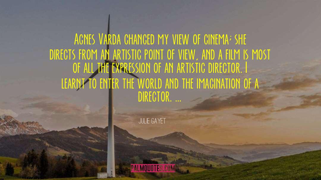 Varda quotes by Julie Gayet