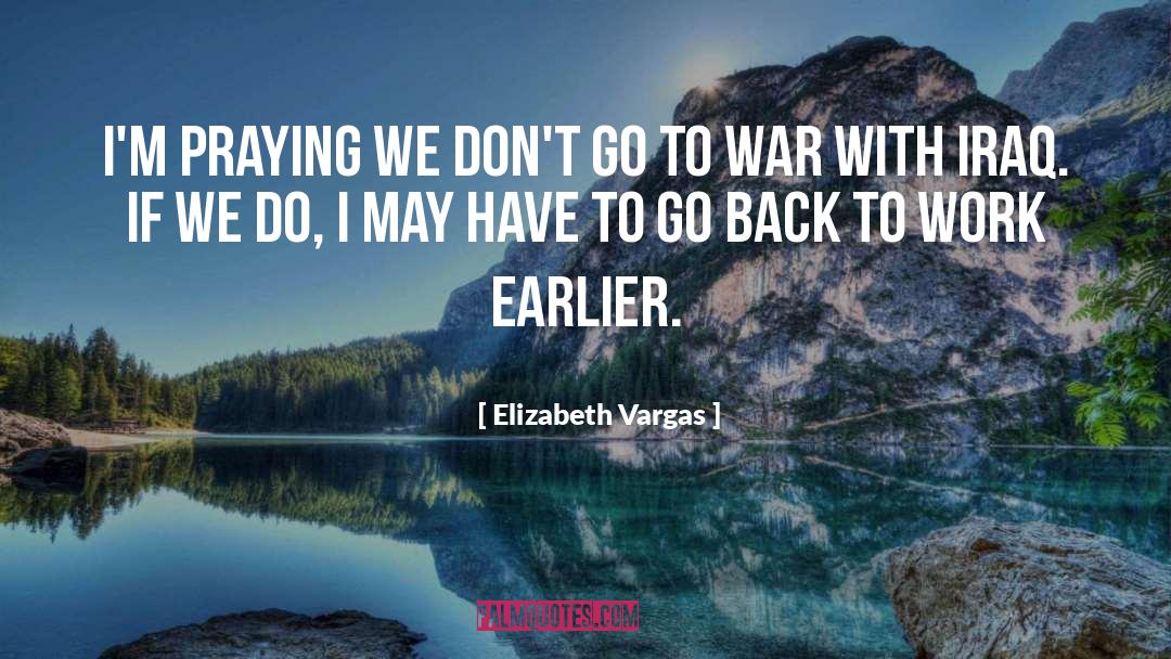 Vargas quotes by Elizabeth Vargas