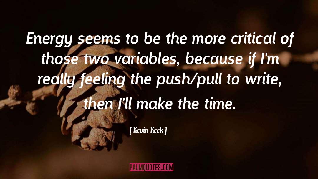 Variables quotes by Kevin Keck