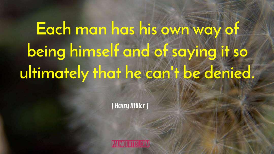 Variational Individuality quotes by Henry Miller