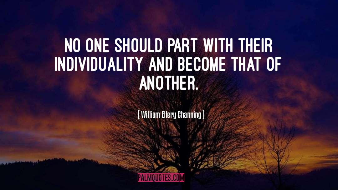 Variational Individuality quotes by William Ellery Channing