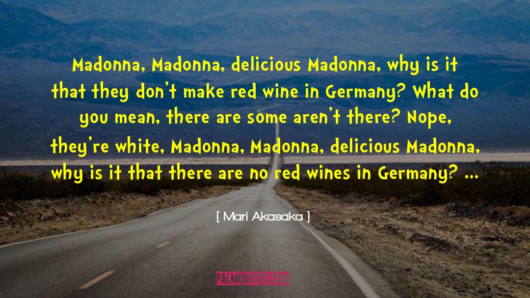 Varietal Wines quotes by Mari Akasaka