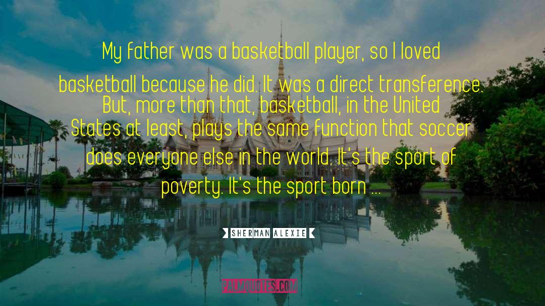 Varsity Player quotes by Sherman Alexie