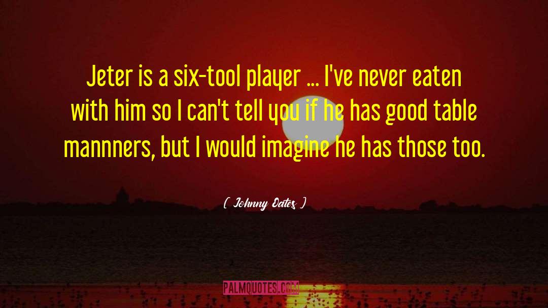 Varsity Player quotes by Johnny Oates