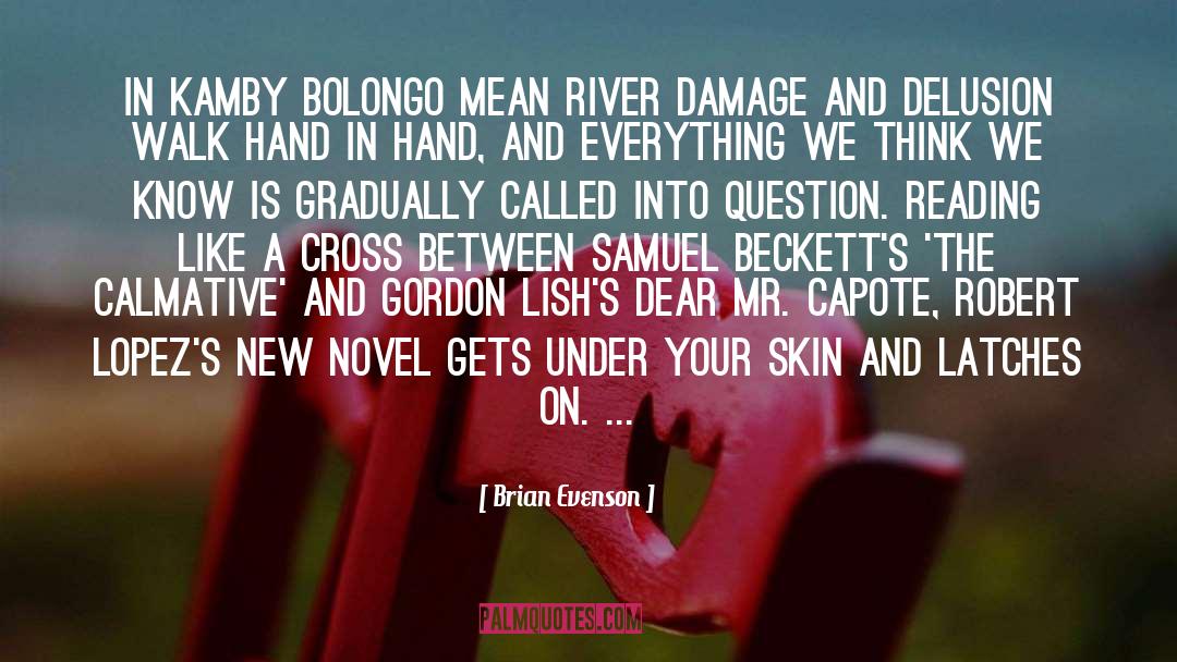 Varun River quotes by Brian Evenson