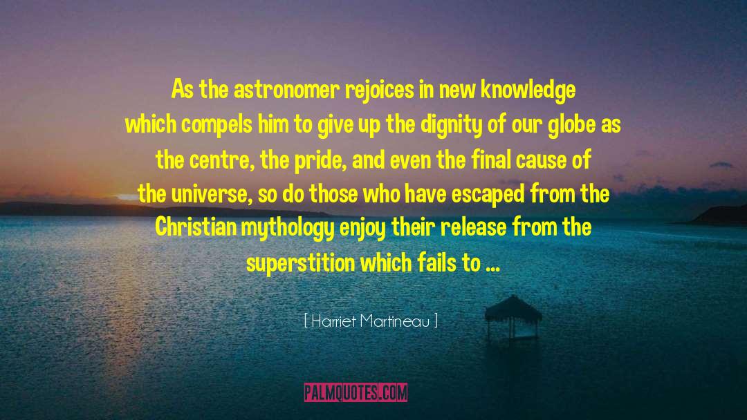 Vast Universe quotes by Harriet Martineau