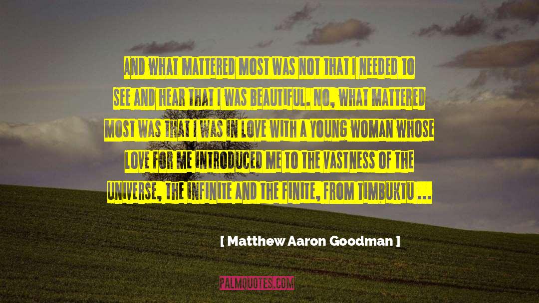 Vastness quotes by Matthew Aaron Goodman