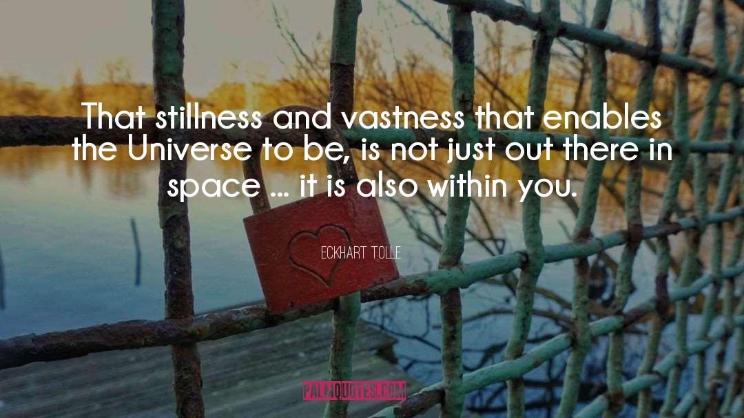 Vastness quotes by Eckhart Tolle