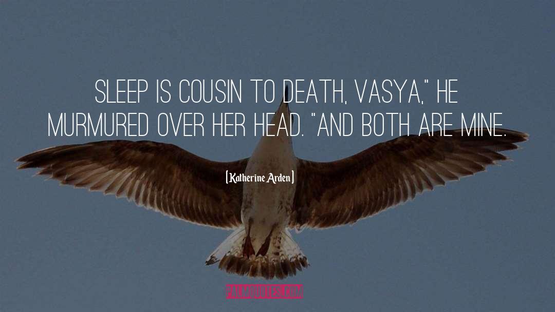 Vasya quotes by Katherine Arden