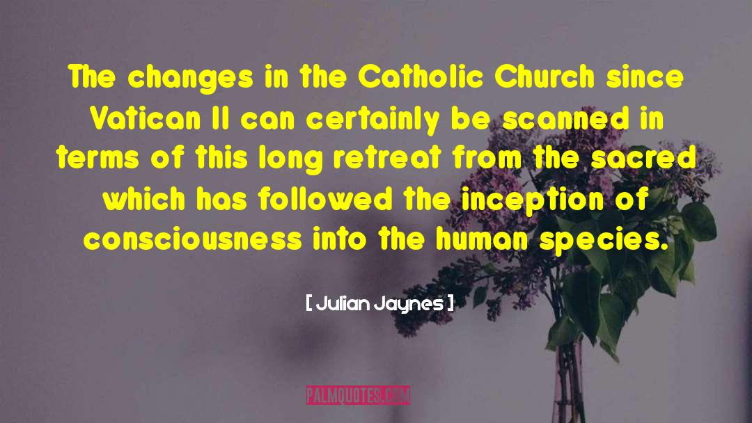 Vatican Ii quotes by Julian Jaynes