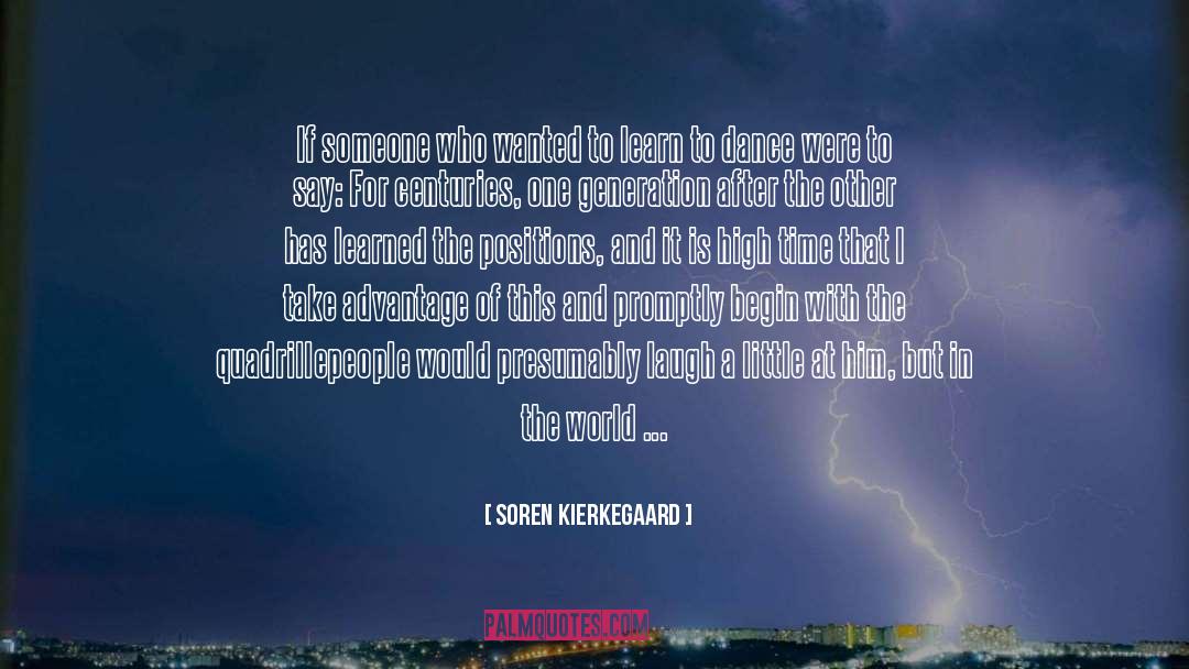 Vatsyayana Positions quotes by Soren Kierkegaard