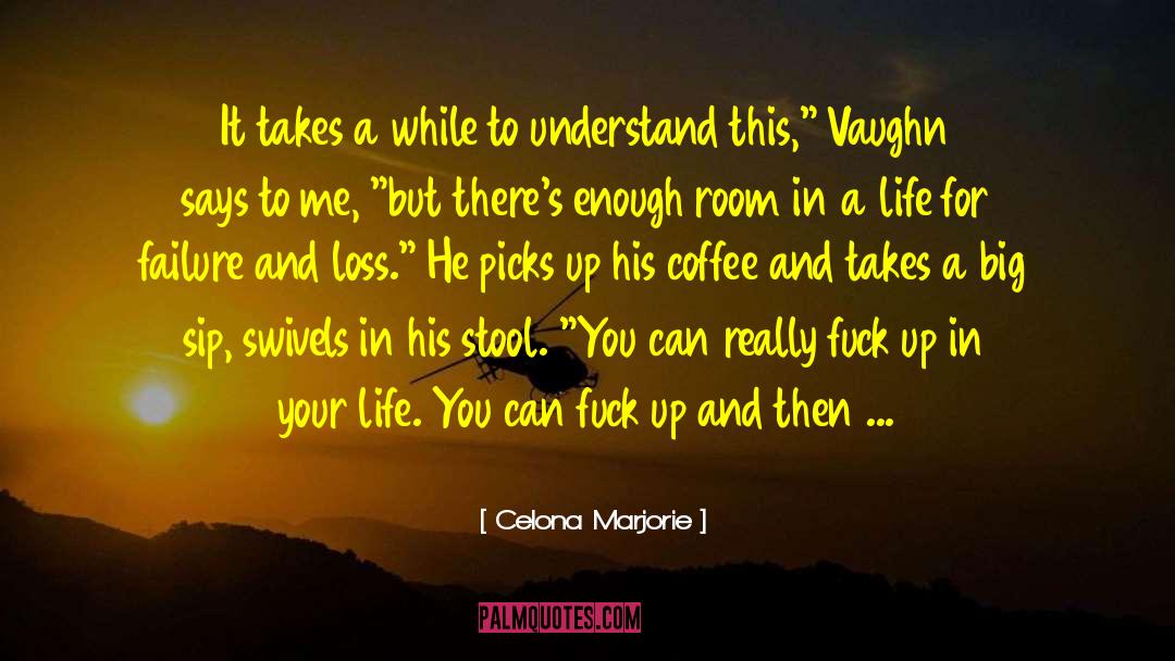 Vaughn quotes by Celona Marjorie