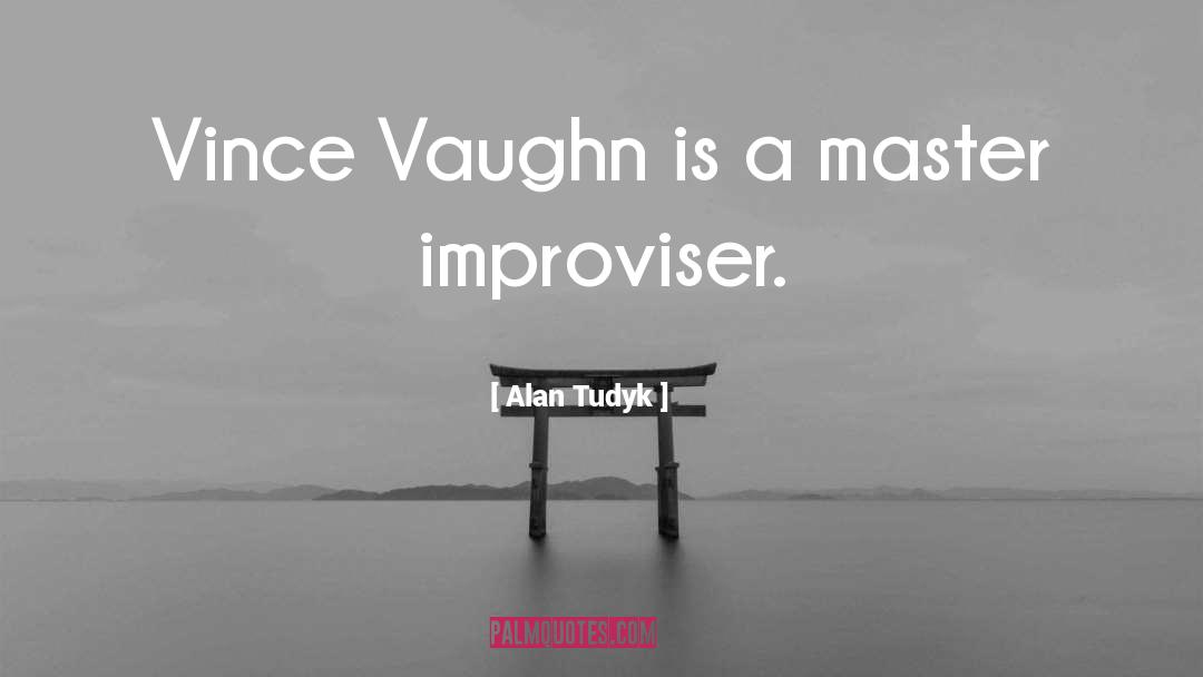 Vaughn quotes by Alan Tudyk