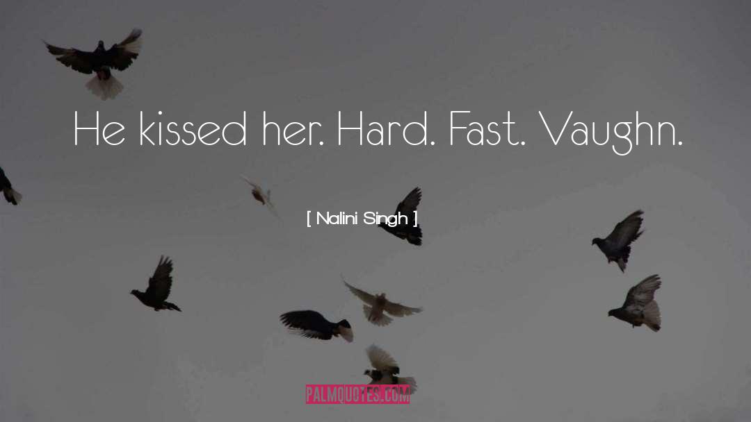 Vaughn To Faith quotes by Nalini Singh