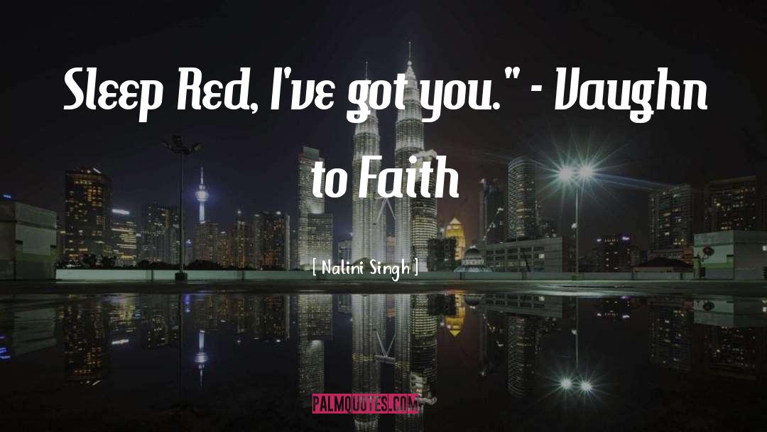 Vaughn To Faith quotes by Nalini Singh