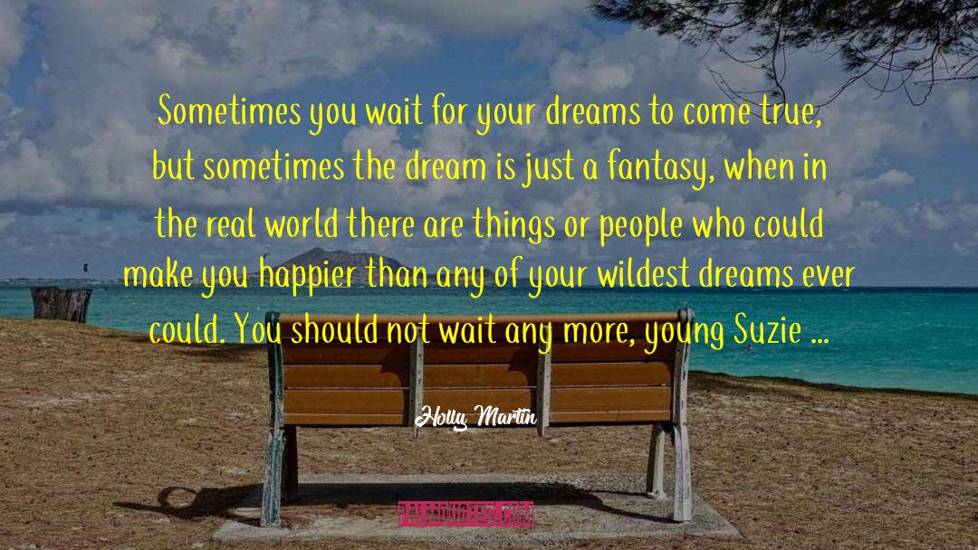 Vault Of Dreams quotes by Holly Martin