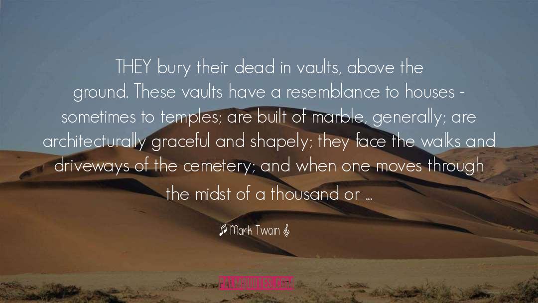 Vaults quotes by Mark Twain