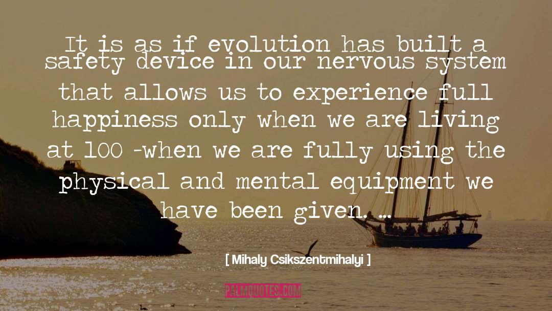 Vecchietti Device quotes by Mihaly Csikszentmihalyi