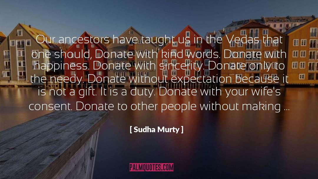 Vedas quotes by Sudha Murty