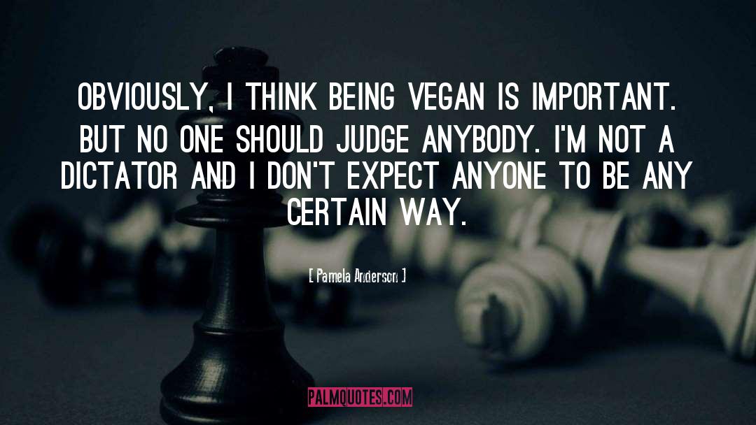 Vegan Coherence quotes by Pamela Anderson