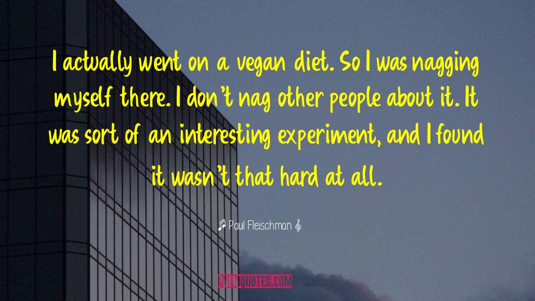 Vegan Diet quotes by Paul Fleischman