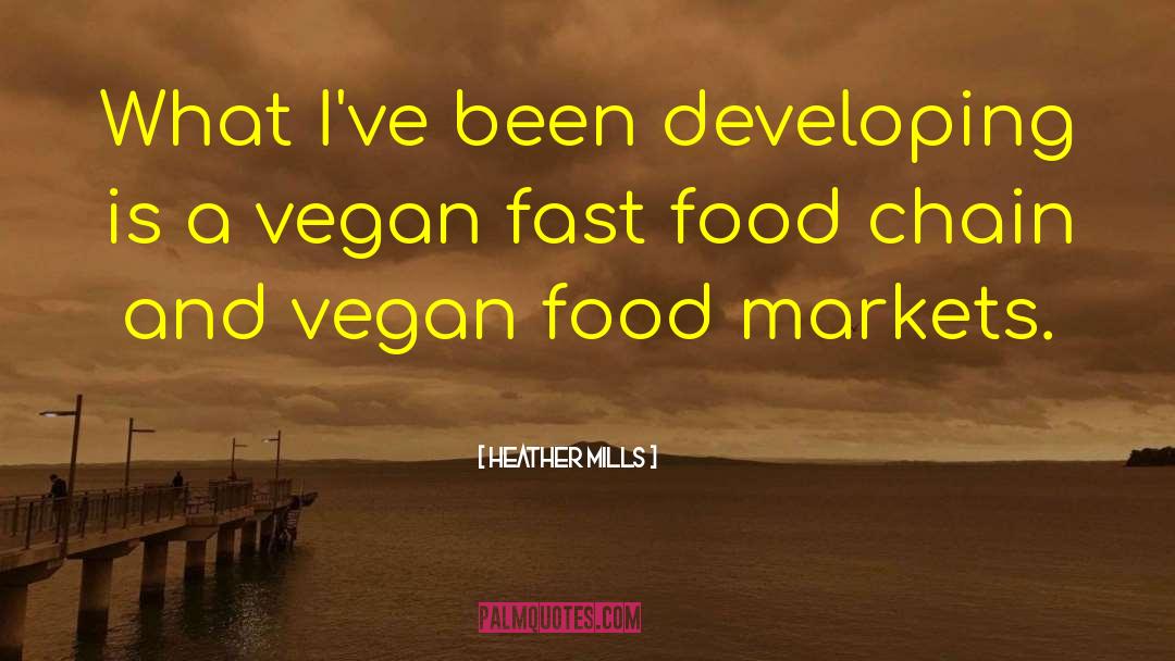 Vegan Food quotes by Heather Mills