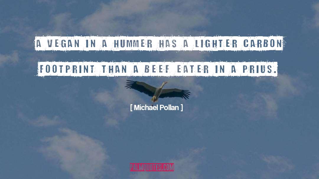Vegan Motivation quotes by Michael Pollan