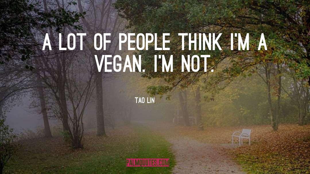 Vegan Motivation quotes by Tao Lin