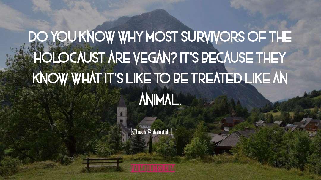 Vegan Motivation quotes by Chuck Palahniuk