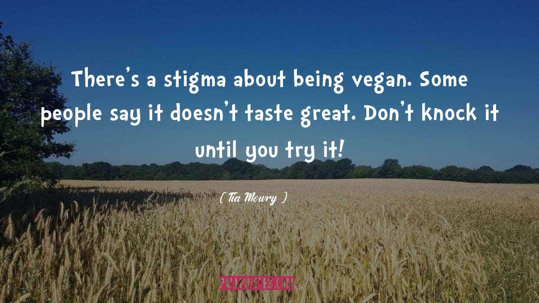 Vegan Motivation quotes by Tia Mowry