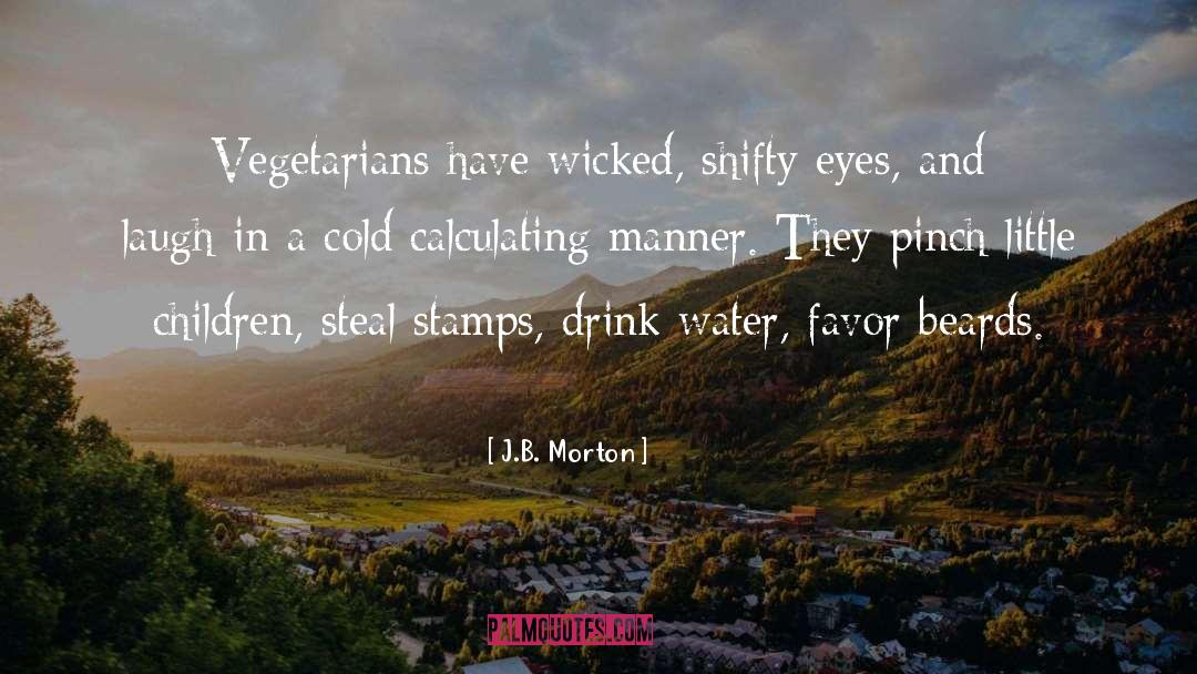 Vegan Vegetarian quotes by J.B. Morton