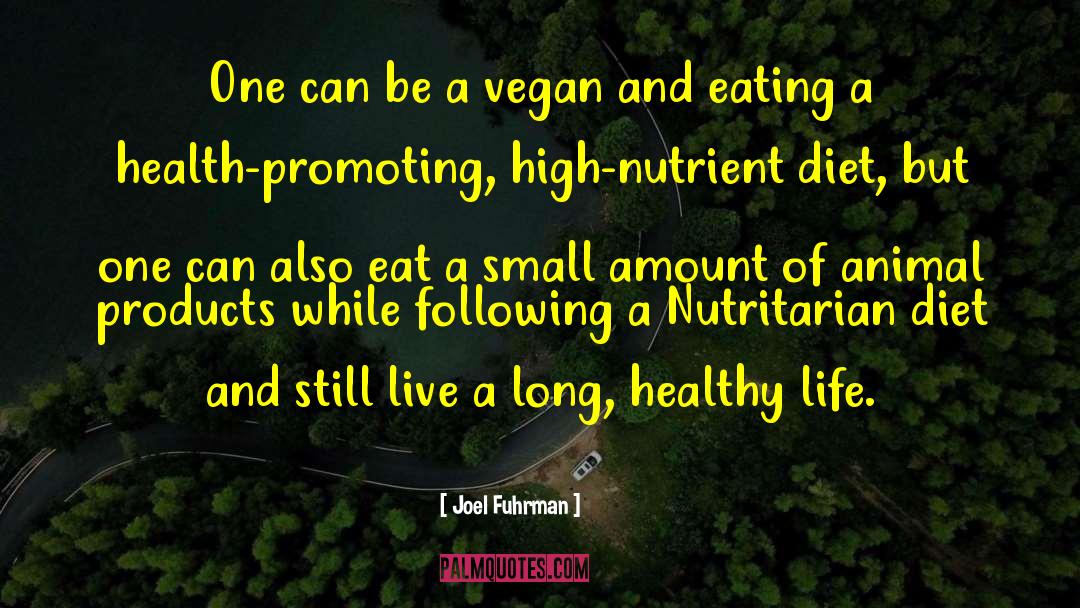 Vegan Vegetarian quotes by Joel Fuhrman