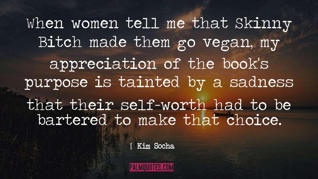 Veganism quotes by Kim Socha