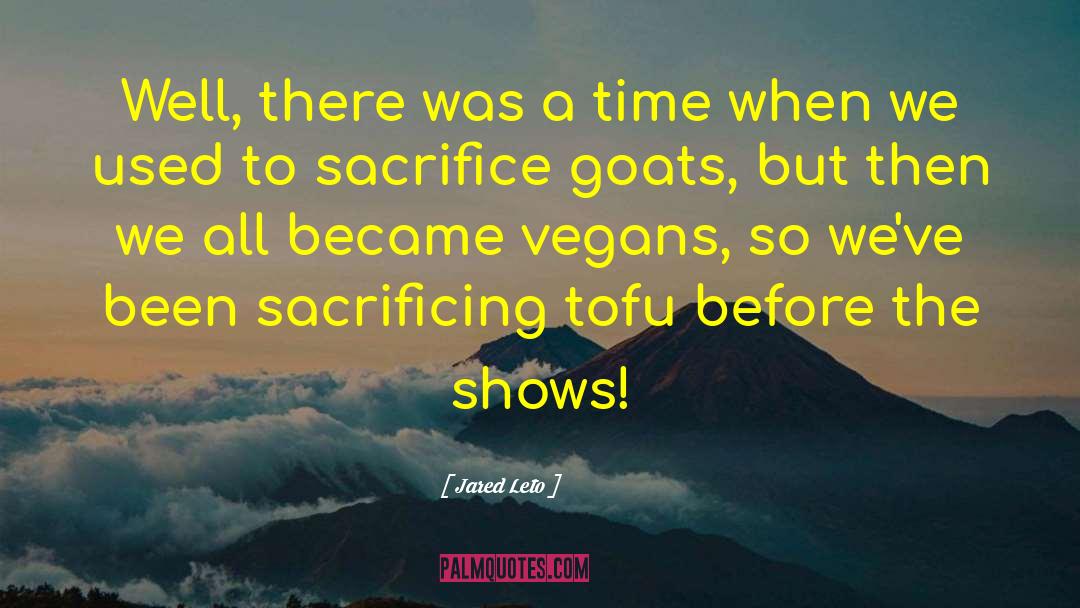 Vegans quotes by Jared Leto